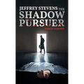 Jeffrey Stevens: The Shadow Pursuer