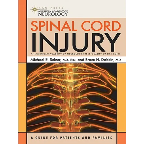 Spinal Cord Injury: A Guide for Patients and Families