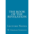 The Book of the Revelation: Lecture Notes