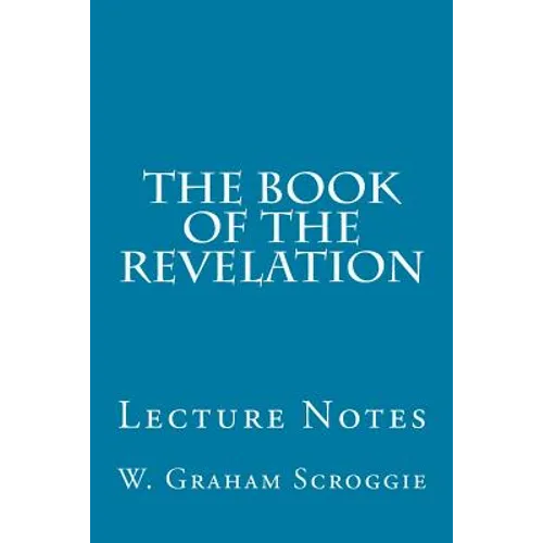 The Book of the Revelation: Lecture Notes