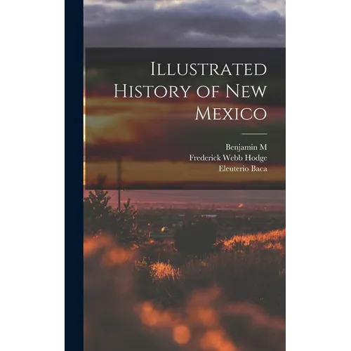Illustrated History of New Mexico