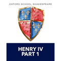Henry IV Part 1: Oxford School Shakespeare