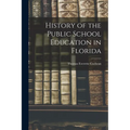 History of the Public School Education in Florida