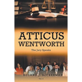 Atticus Wentworth: The Jury Speaks
