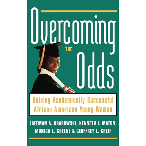 Overcoming the Odds: Raising Academically Successful African American Young Women