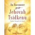 An Encounter With Jehovah Tsidkenu