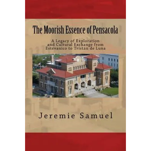 The Moorish Essence of Pensacola