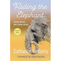 Riding the Elephant: Survival and Love with a Bipolar Partner