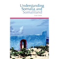 Understanding Somalia and Somaliland: Culture, History and Society