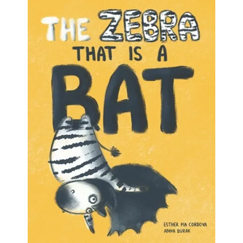 The Zebra That Is a Bat: A Fun Picture Book About Accepting Others and Equality