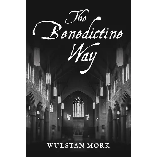 The Benedictine Way