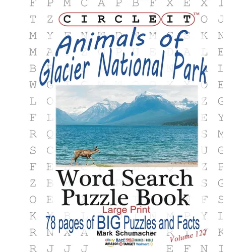 Circle It, Animals of Glacier National Park, Large Print, Word Search, Puzzle Book