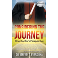 Considering the Journey: One Doctor's Perspective