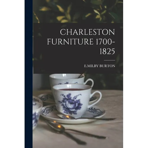 Charleston Furniture 1700-1825
