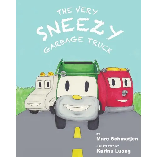 The Very Sneezy Garbage Truck