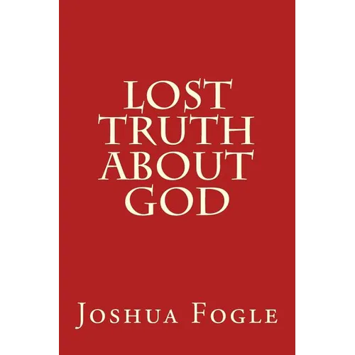 Lost Truth About God