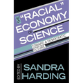 The Racial Economy of Science: Toward a Democratic Future