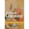 Active Learning: A Practical Guide for College Faculty