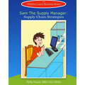 Sam the Supply Manager: Supply Chain Strategies