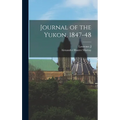 Journal of the Yukon, 1847-48