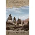 Texas Bound
