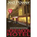 Honeymoon Hotel: A Dan Marlowe Novel