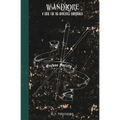 Wandlore: A Guide for the Apprentice Wandmaker