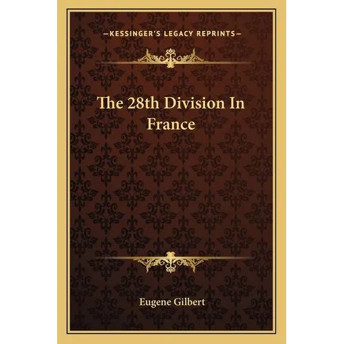 The 28th Division In France