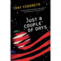 Just a Couple of Days