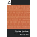 The God You Have: Politics and the First Commandment