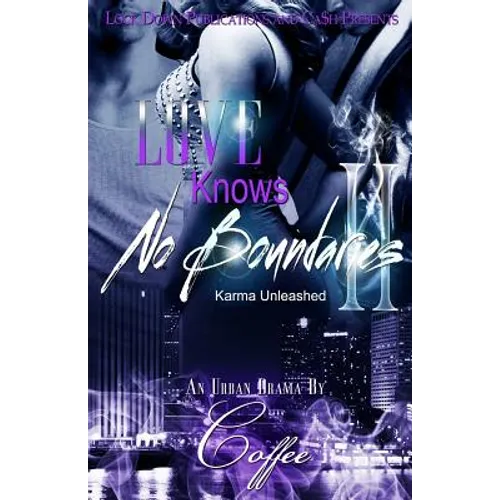 Love Knows No Boundaries II: Karma Unleashed