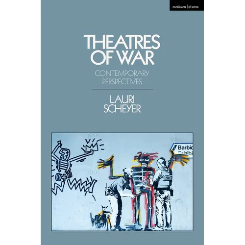 Theatres of War: Contemporary Perspectives