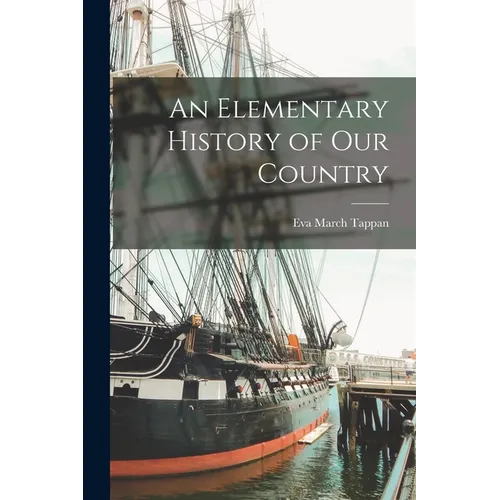 An Elementary History of Our Country