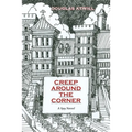 Creep Around the Corner: A Spy Novel