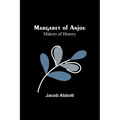 Margaret of Anjou; Makers of History