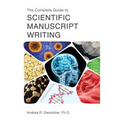 The Complete Guide to Scientific Manuscript Writing
