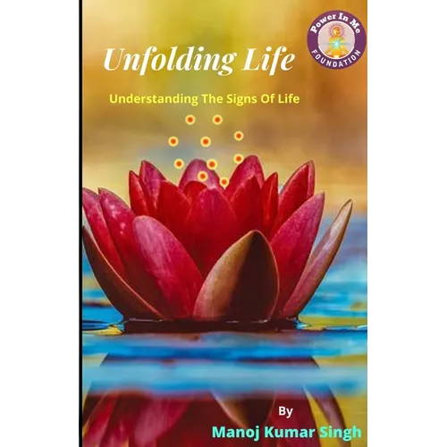 Unfolding Life: Understanding The Signs Of Life