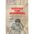 Sudoku for Beginners 240 Ultra Easy Puzzles to Master