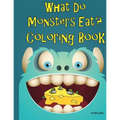 What Do Monsters Eat: A Rhyming Children's Coloring Book