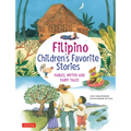 Filipino Children's Favorite Stories: Fables, Myths and Fairy Tales