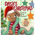Dash's Christmas: A Dog's Tale About the Magic of Christmas