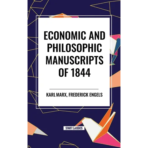 Economic and Philosophic Manuscripts of 1844