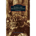 Eureka and Humboldt County, California