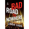 Bad Road to Nowhere