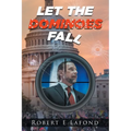 Let the Dominoes Fall