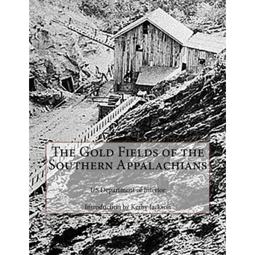The Gold Fields of the Southern Appalachians