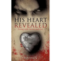 His Heart Revealed
