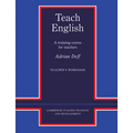 Teach English Teacher's Workbook: A Training Course for Teachers