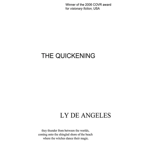 The Quickening: Magical Realism