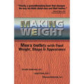 Making Weight: Men's Conflicts with Food, Weight, Shape and Appearance